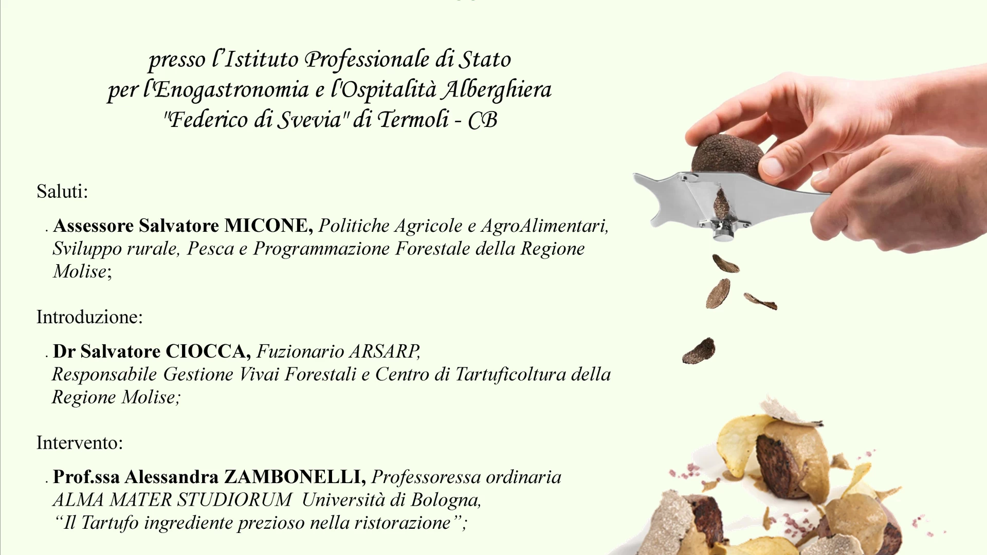 "Il tartufo nel Piatto", mercoledì 29 maggio l'evento a Termoli. La nota dell'assessore regionale Micone.